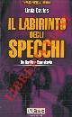  DAVIES Linda -, Il labirinto degli specchi.
