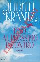 KRANTZ Judith -, Fino al prossimo incontro.