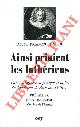  DRIANCOURT GIROD Janine -, Ainsi priaient les luthériens. La vie religieuse, la pratique et la foi des luthériens de Paris au XVIIIe siècle.