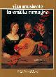  (ADANI G. et AA.) -, Vita musicale in Emilia Romagna.