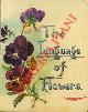  -, The language of flowers.