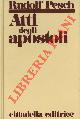  PESCH Rudolf -, Atti degli apostoli.