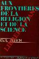  TILLICH Paul -, Aux frontières de la religion et de la science.