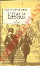  MONTANELLI Indro - CERVI Mario -, L'Italia littoria (1925-1936).