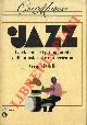  POLILLO Arrigo -, Jazz. La vicenda e i protagonisti della musica afro-americana.