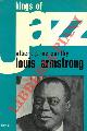 Mc CARTHY Albert J. -, Louis Armstrong. Traduzione di Erik Amfitheatroff.