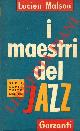  MALSON Lucien -, I maestri del jazz.