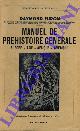  FURON Raymond -, Manuel de Préhistoire Générale. Europe - Asie - Afrique - Amérique.