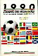  ORMEZZANO Gian Paolo - TORTOLINI Giovanni -, 1990 l'anno dei mondiali.