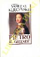  OSIPOVIC KLJUCEVSKIJ Vasilij -, Pietro il grande.