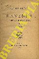  S. B. -, Guida breve per Ravenna antica e moderna e per le adiacenze.