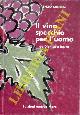  SANTESE Enzo -, Il vino specchio per l'uomo da Dioniso a Bacco.