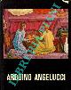  -, Arduino Angelucci. Catalogo monografico.