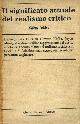  LUKACS Gyorgy -, Il significato attuale del realismo critico.