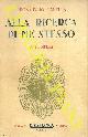  CANELLA Giulio -, Alla ricerca di me stesso. Autodifesa. Volume II.