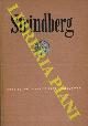  STRINDBERG -, Strindberg. Il meglio del teatro per la prima volta tradotto dall'originale svedese.