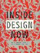  LUPTON Ellen - ALBRECHT Donald - YELAVICH Susan - OWENS Mitchell -, Inside Design Now.