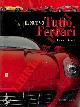  ACERBI Leonardo -, Il nuovo Tutto Ferrari.