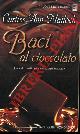  MATLOCK Curtiss Ann -, Baci al cioccolato.
