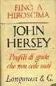  HERSEY John -, Fino a Hiroscima.