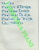  -, Desalto : Produrre il Design. Producing Design. Produziert Design. Produire du Design. Crear Disena.