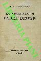  CHESTERTON Gilbert K. -, La saggezza di Padre Brown.