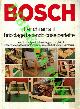  -, Bosch. Per chi ama il bricolage facendo cose perfette.