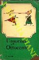  (AA.VV.) -, Umoristi dell'Ottocento. Prefazione di Attilio Bertolucci.