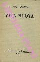  ALIGHIERI Dante -, Vita nuova.