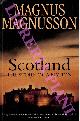  MAGNUSSON Magnus -, Scotland. The Story of a Nation.