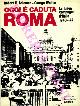  ADLEMAN Robert H. - WALTON George -, Oggi é caduta Roma. La lunga campagna d'Italia 1943-44.