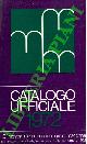  -, 10a Mostra Internazionale Marmo Macchine. Catalogo ufficiale 1972.