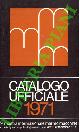  -, 9a Mostra Internazionale Marmo Macchine. Catalogo ufficiale 1971.