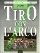  MATTHEWS Roy - HOLDEN John -,  Tiro con l'arco.
