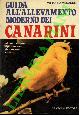  MENASSE' Vittorio -, Guida all'allevamento moderno dei canarini. Alimentazione - riproduzione - ibridazione - cure.