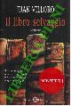 VILLORO Juan -, Il libro selvaggio.