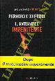 ODIFREDDI Piergiorgio -, Il matematico impenitente.