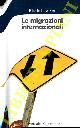  KOSER Khalid -, Le migrazioni internazionali.
