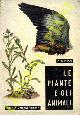  ELISEI Fl. G. -, Le piante e gli animali. Vol. I. Botanica e Zoologia descrittive.