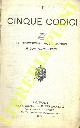  -, I cinque Codici. Le disposizioni modificatrici e complementari.