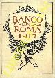  -, Banco di Roma 1917. Bilancio dell'Esercizio 1916.