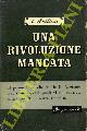  PELLIZZI Camillo -, Una rivoluzione mancata.