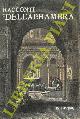  WASHINGTON Irving -, Racconti dell'Alhambra.