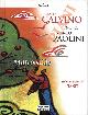  CALVINO Italo -, Italo Calvino letto da Marco Paolini. Marcovaldo. Sulle musiche dei Tanit.