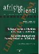  (ZAMPONI Mario) -, Sviluppo rurale e riduzione della povertà in Etiopia. Rural development and poverty reduction in Ethiopia.