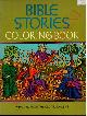  -, Bible Stories Coloring Book. Selected from the Old Testament.