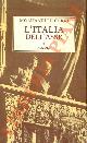  MONTANELLI Indro - CERVI Mario -, L'Italia dell'Asse. (1936 - 10 giugno 1940).
