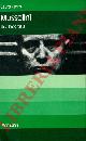  FERMI Laura -, Mussolini. Una biografia. Pref. di U.A. Grimaldi