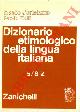  CORTELAZZO Manlio - ZOLLI Paolo -, Dizionario etimologico della lingua italiana.