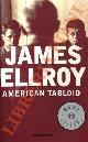  ELLROY James -, American tabloid.